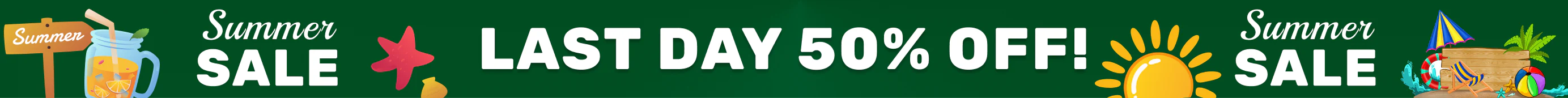 Summer Sale - Last Day 50% Off