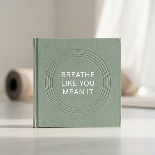 Breathe Like You Mean It book cover